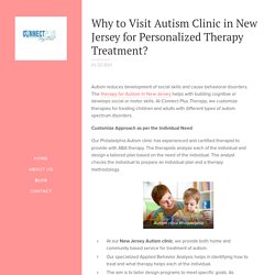 Why to Visit Autism Clinic in New Jersey for Personalized Therapy Treatment?