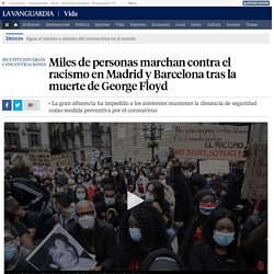 Miles de personas marchan contra el racismo en Madrid y Barcelona tras la muerte de George Floyd