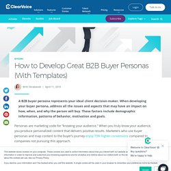 B2B Buyer Personas: How to Develop (With Templates & Examples)
