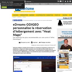 eDreams ODIGEO personnalise la réservation d'hébergement avec "Heat Maps"