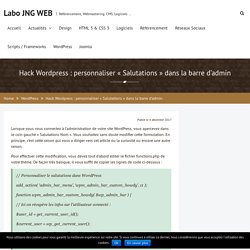 Hack Wordpress : personnaliser « Salutations » dans la barre d’admin