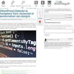[WordPress] Détecter le navigateur sans Javascript et personnaliser ses designs