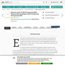 Stress et santé : le rôle de la personnalité. Présentation de quelques outils d'évaluation de la personnalité