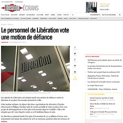 Le personnel de Libération vote une motion de défiance