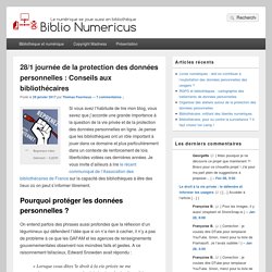 28/1 journée de la protection des données personnelles : Conseils aux bibliothécaires – Biblio Numericus