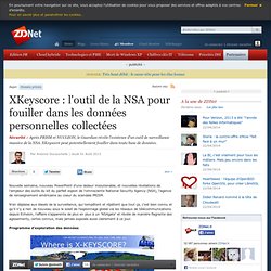 XKeyscore : l'outil de la NSA pour fouiller dans les données personnelles collectées