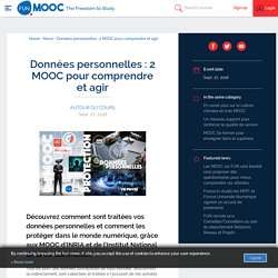 Données personnelles : 2 MOOC pour comprendre et agir