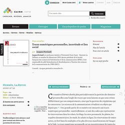 Traces numériques personnelles, incertitude et lien social