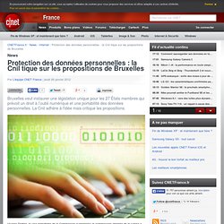 Protection des données personnelles : la Cnil tique sur les propositions de Bruxelles - Challenges.fr