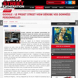 Google : le projet Street View dérobe vos données personnelles