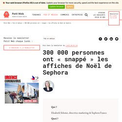 300 000 personnes ont "snappé" les affiches de Noël de Sephora