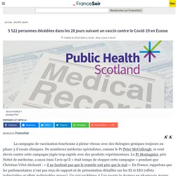 5 522 personnes décédées dans les 28 jours suivant un vaccin contre le Covid-19 en Écosse