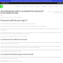 Des personnes LGBT à la Diversité de Sexualité et de Genre ou DSG - Therapie LGBT - Suis-je homosexuel - Nantes