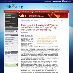 AdLIT > In Perspective Magazine > Stray from the Conventional Wisdom: Show Writers How to Shape Writing with Grammar and Mechanics