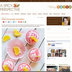 A Spicy Perspective Pink Lemonade Cupcakes - A Spicy Perspective