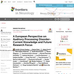 A European Perspective on Auditory Processing Disorder-Current Knowledge and Future Research Focus