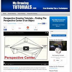 Perspective Drawing Tutorials - Finding The Perspective Center