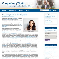 The Learning Sciences: Two Perspectives « Competency Works