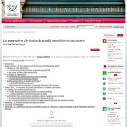 Les perspectives d'évolution du marché immobilier et son contexte macroéconomique