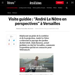 Visite guidée : “André Le Nôtre en perspectives” à Versailles