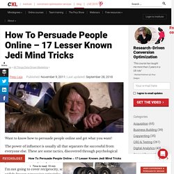 Jedi Mind Tricks: 17 Lesser Known Ways to Persuade People - ConversionXL