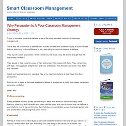 Why Persuasion Is A Poor Classroom Management Strategy