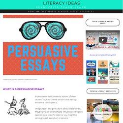 Persuasive Essays — Literacy Ideas