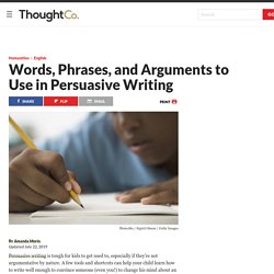 How to Use Persuasive Words, Phrases, and Arguments