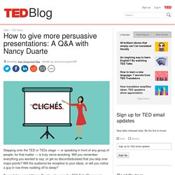 How to give a persuasive presentations: A Q&A with Nancy Duarte