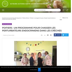 Poitiers : un programme pour chasser les perturbateurs endocriniens dans les crèches - Santé Environnement Nouvelle-Aquitaine