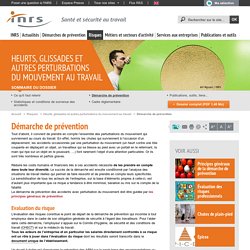 Heurts, glissades et autres perturbations du mouvement au travail. Démarche de prévention