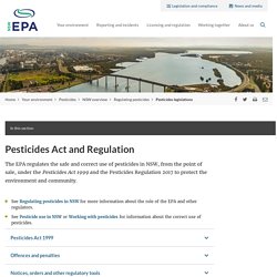 EPA_NSW_GOV_AU 09/10/17 Pesticides Act and Regulation