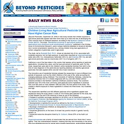 Children Living Near Agricultural Pesticide Use Have Higher Cancer Rate