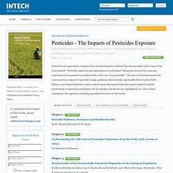 INTECH - JANV 2011 - Pesticides - The Impacts of Pesticides Exposure. Au sommaire:* Chapter 2 Open AccessUnderstanding the Full
