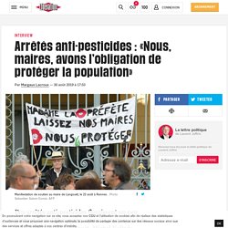 Arrêtés anti-pesticides : «Nous, maires, avons l’obligation de protéger la population»