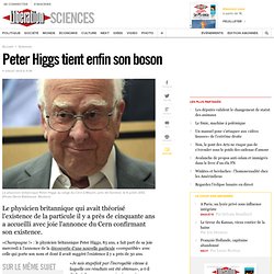 Peter Higgs tient enfin son boson