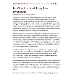 JavaScript is Dead. Long Live JavaScript!