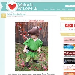 Make It and Love It: Peter Pan Costume