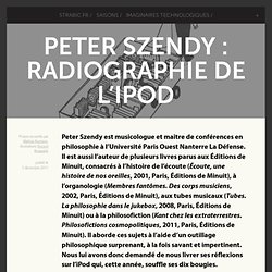 Peter Szendy : radiographie de l'iPod