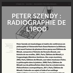 Peter Szendy : radiographie de l'iPod