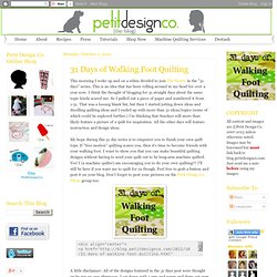 Petit Design Co: 31 Days of Walking Foot Quilting