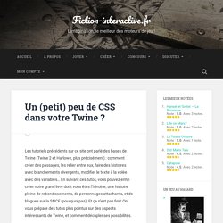Un (petit) peu de CSS dans votre Twine ? – Fiction-interactive.fr