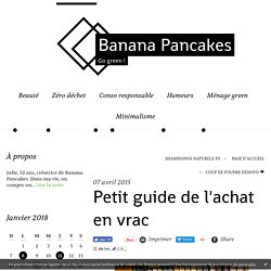 Petit guide de l'achat en vrac - Banana Pancakes