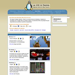 Le Kit à Denis - Jeux Libres Windows / Mac OS X / Linux