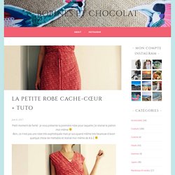 La petite robe cache-cœur + tuto – Bobines et Chocolat
