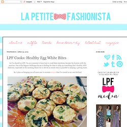 LPF Cooks: Healthy Egg White Bites