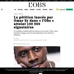 La pétition lancée par Omar Sy dans « l’Obs » atteint 100 000 signataires