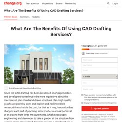 What Are The Benefits Of Using CAD Drafting Services?
