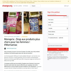 Monoprix : Stop aux produits plus chers pour les femmes ! #Womantax