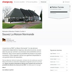 Economic Justice Petition: Ministre délégué chargé des transports Monsieur Frédéric Cuvillier: Sauvez La Maison Normande